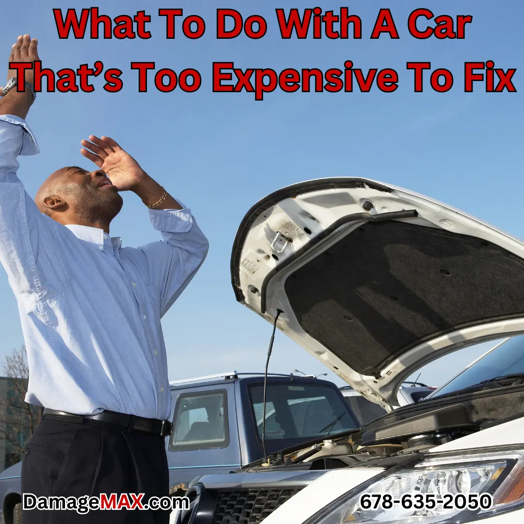 DamageMAX - What To Do With A Car That’s Too Expensive To Fix DamageMAX - What To Do With A Car That’s Too Expensive To Fix